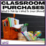 What to Buy for Your Classroom and What to Leave Behind For Less Back-to-School Stress