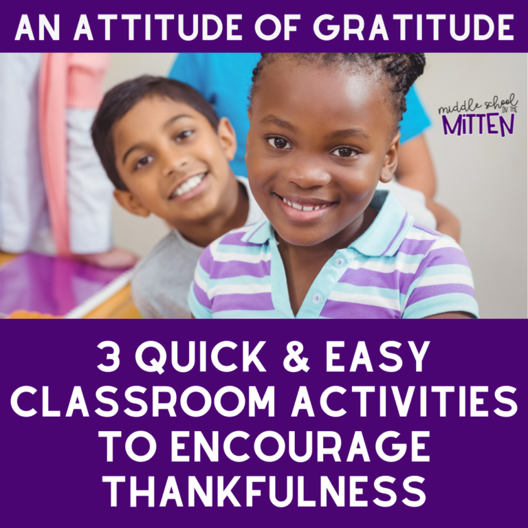 An Attitude of Gratitude: 3 Quick & Easy Classroom Activities for Thankfulness