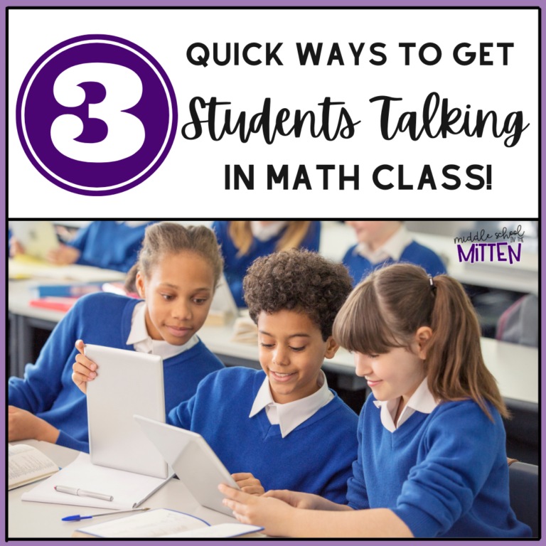 3 Quick Ways to Get Students Talking in Math Class!