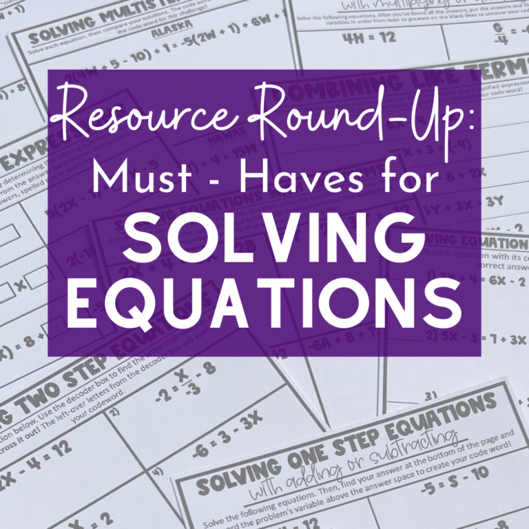 Resource Round-Up: Must-Haves for Mastering Equations!